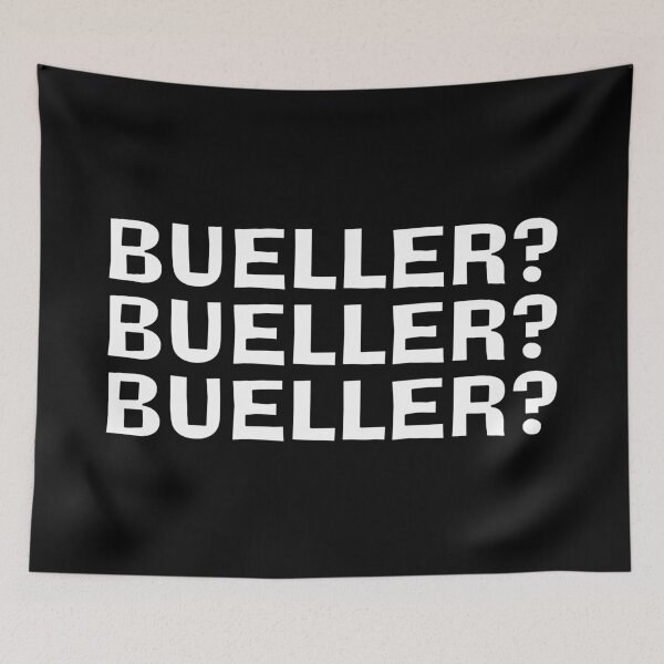 Item preview, Bueller, Bueller , Bueller,  Quote designed and sold by Boxing Kangaroo Retail Company.