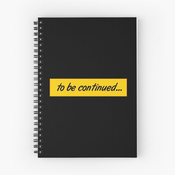 Item preview, To Be Continued designed and sold by depresident.