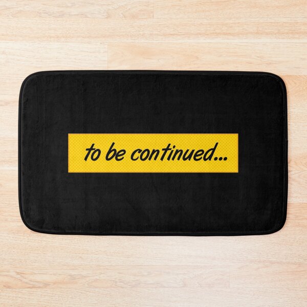 Item preview, To Be Continued designed and sold by depresident.