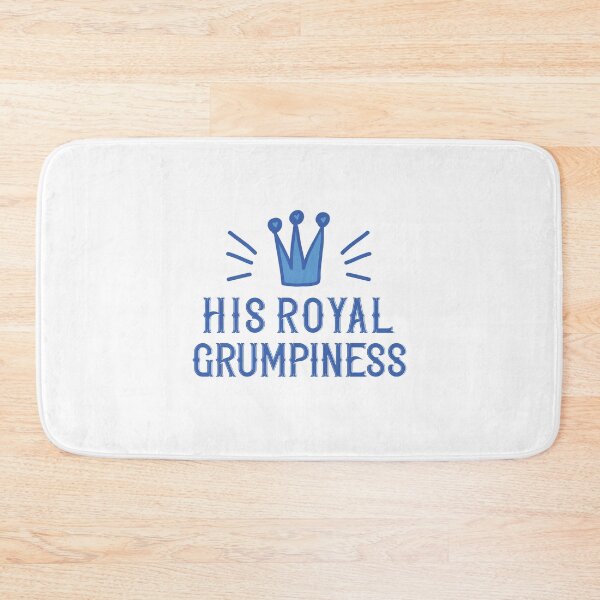 Item preview, His ROYAL GRUMPINESS designed and sold by jazzydevil.