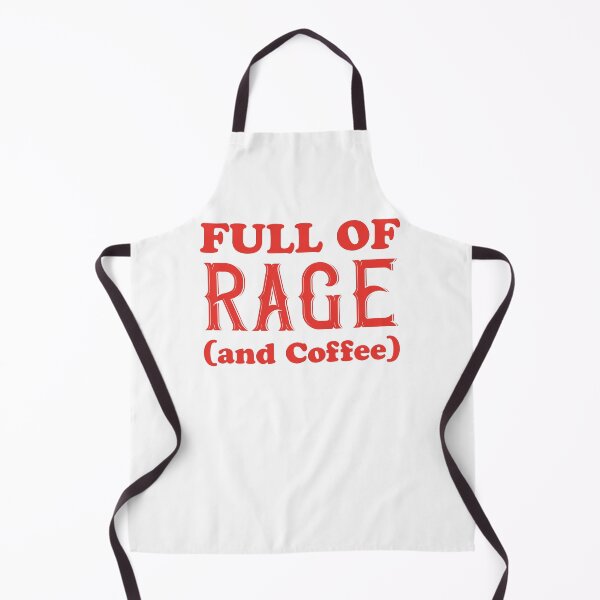 Item preview, FULL OF RAGE (and Coffee) designed and sold by jazzydevil.