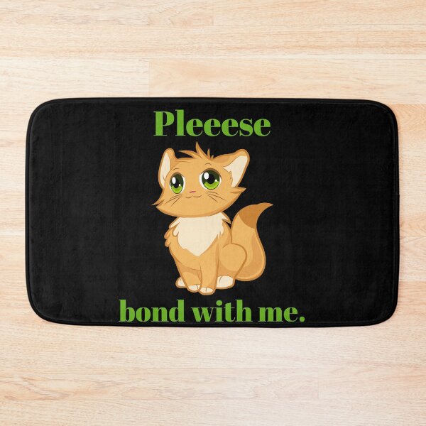 Item preview, pleeease bond with me, says the cat designed and sold by doctors-apparel.