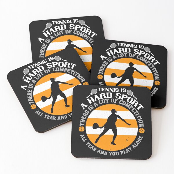 Item preview, Tennis Is A Hard Sport. There Is A Lot Of Competition All Year And You Play Alone designed and sold by GoodVibeDesign.