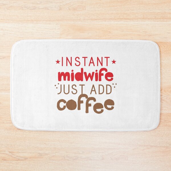 Item preview, Instant MIDWIFE just ADD COFFEE designed and sold by jazzydevil.