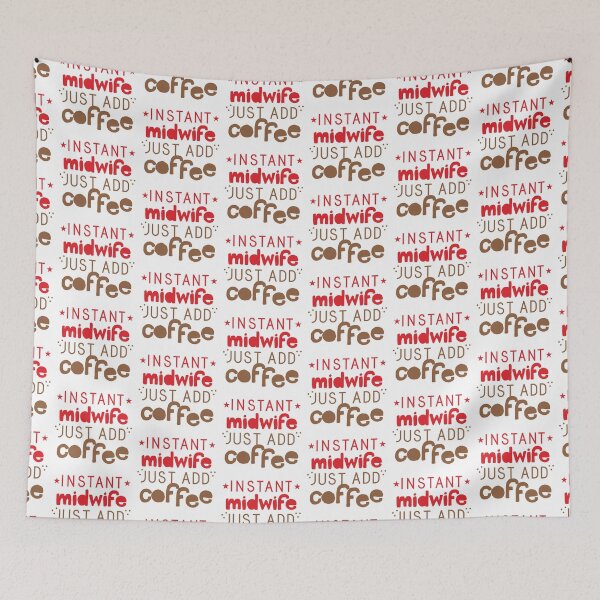 Item preview, Instant MIDWIFE just ADD COFFEE designed and sold by jazzydevil.