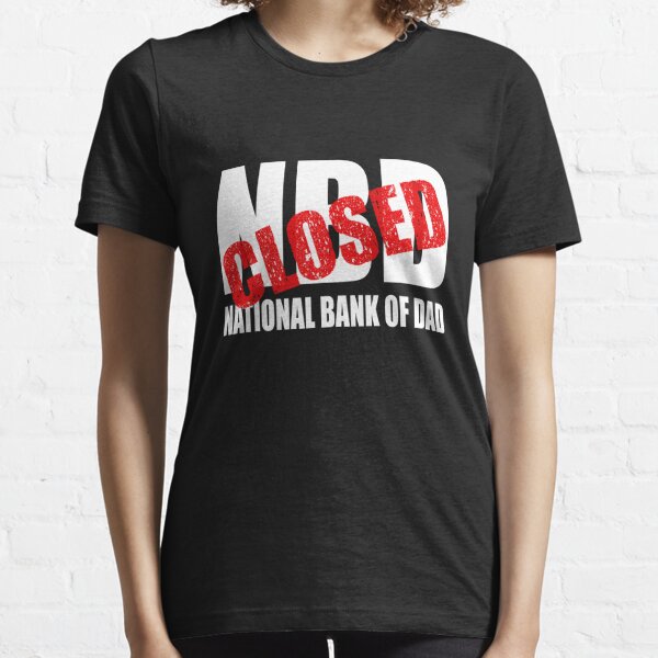 bank of dad tee shirt