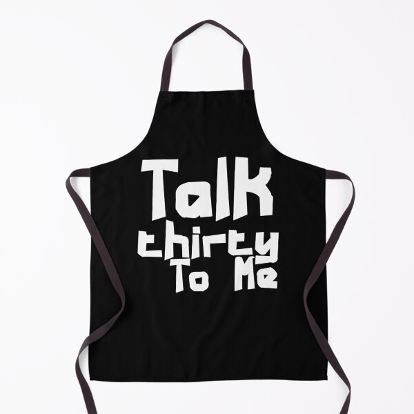 Item preview, Talk 30 To Me designed and sold by Akmloza.