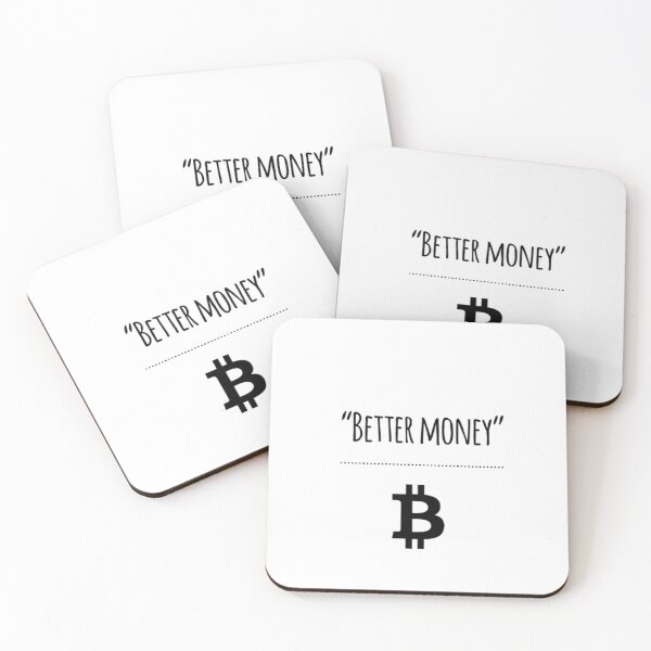 Item preview, ''Better money'' (Bitcoin) designed and sold by Bouzdesigns.
