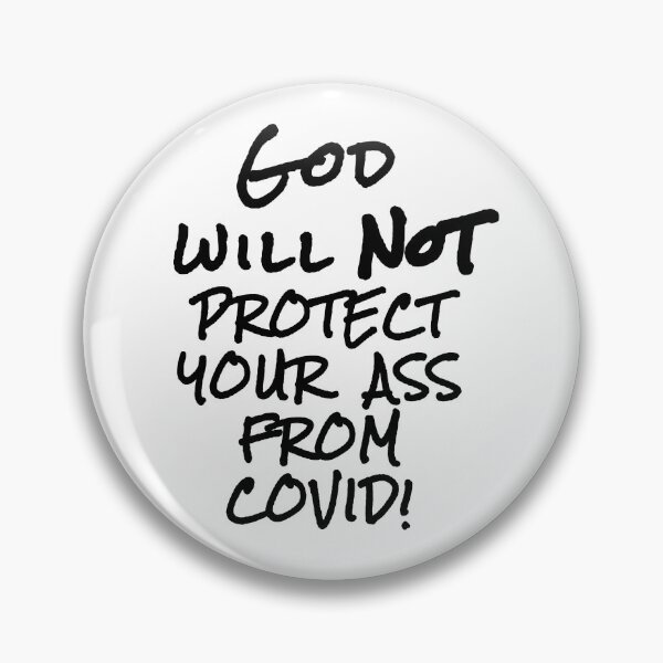 Item preview, God will not protect your ass from Covid Ex JW designed and sold by ExJWMerchandise.