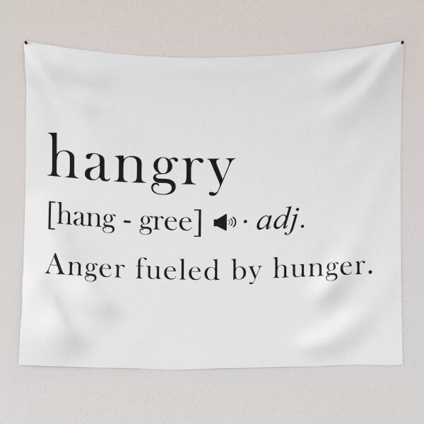 Item preview, HANGRY Dictionary Definition Funny Humour Statement designed and sold by colourmesouth.