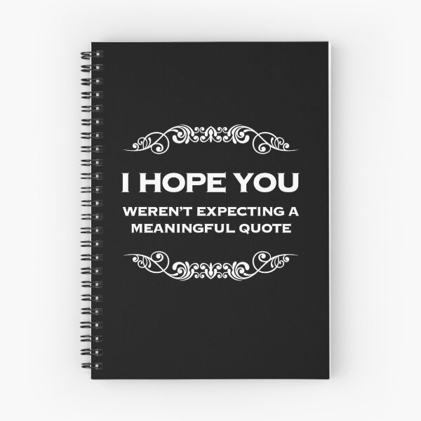 Item preview, Funny I hope you weren’t expecting a meaningful quote prank shirt designed and sold by The-Tipsy-Gypsy.