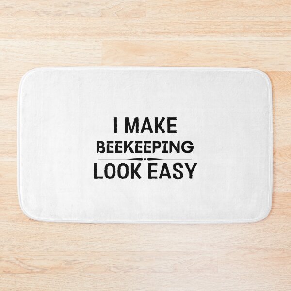 Item preview, I Make Bee Keeping Look Easy designed and sold by DanielPOD.