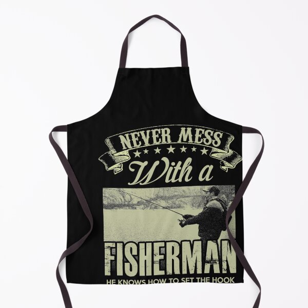 Item preview, Never mess with a fisherman, he knows how to set the hook - Funny fisherman Gift designed and sold by Teenation9.