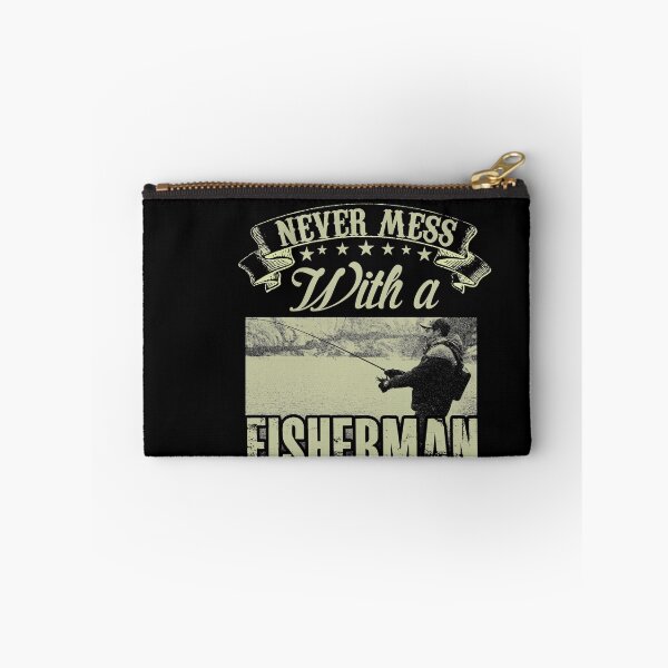 Item preview, Never mess with a fisherman, he knows how to set the hook - Funny fisherman Gift designed and sold by Teenation9.