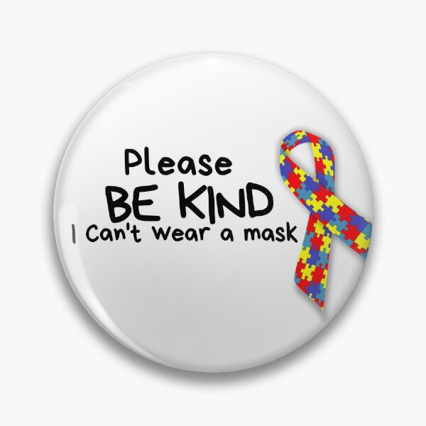 Item preview, Be Kind I can't wear a mask  (Autism Awareness) designed and sold by Sweetsavy.