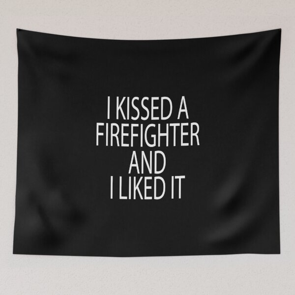 Item preview, I Kissed a Firefighter and I Liked It /Firefighter Gift /Fire Fighter / Firefighting  Fireman Apparel Gift Wife Girlfriend - Funny Firefighter Gift designed and sold by Chamssou.