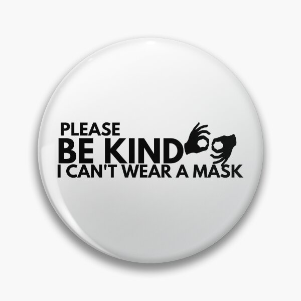 Item preview, Be Kind I can't wear a mask (Interpreter) designed and sold by Sweetsavy.