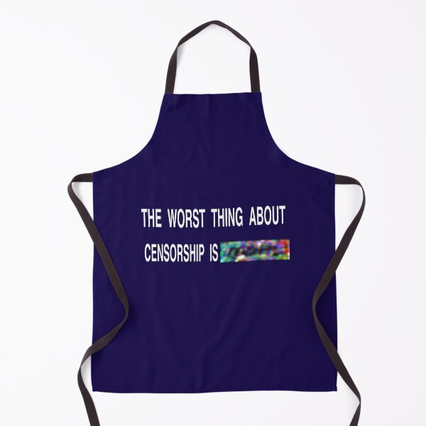 Item preview, Funny censorship quote designed and sold by SidTastic .