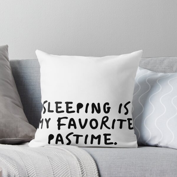 Item preview, Sleeping is My Favorite Pastime. designed and sold by Douj.