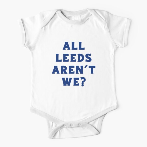 All Leeds Aren't We? Marcelo Bielsa Short Sleeve Baby One-Piece