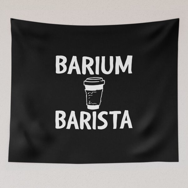 Item preview, Barium Barista - Funny Radiology Tech designed and sold by GriffsGraphix.