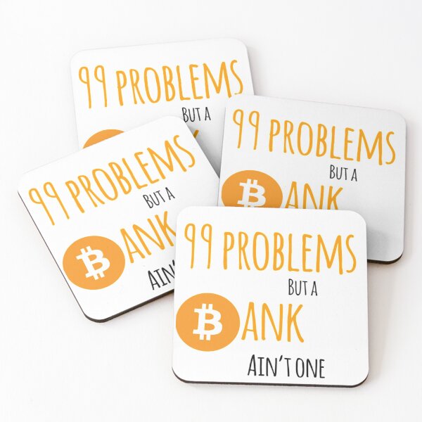 Item preview, 99 problems but a bank ain't one (Bitcoin) designed and sold by Bouzdesigns.