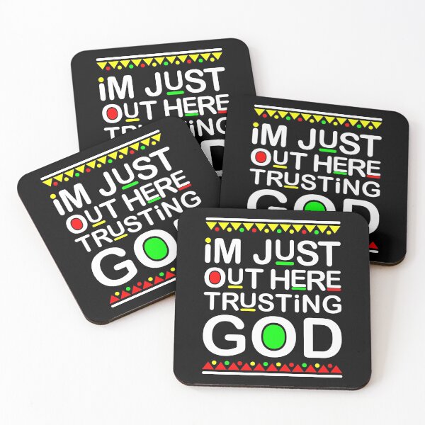 Item preview, I'm Just Out Here Trusting God Gift designed and sold by DelightfulDude.