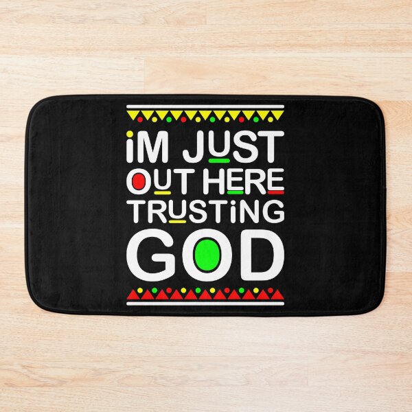 Item preview, I'm Just Out Here Trusting God Gift designed and sold by DelightfulDude.