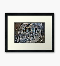 Never giveup Framed Print