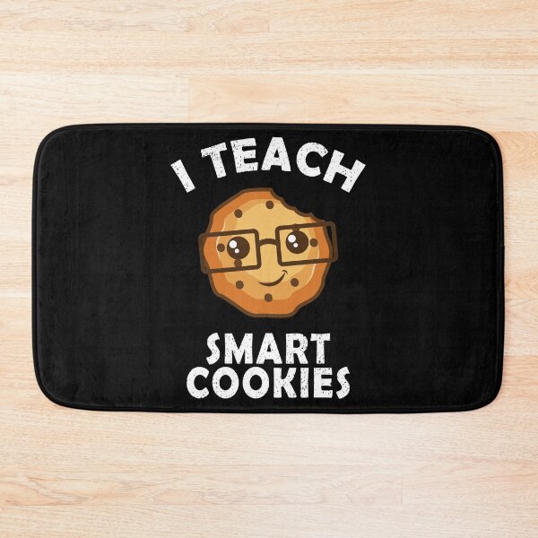 Artikelvorschau, I Teach Smart Cookies Geschenk entworfen und verkauft von DelightfulDude.