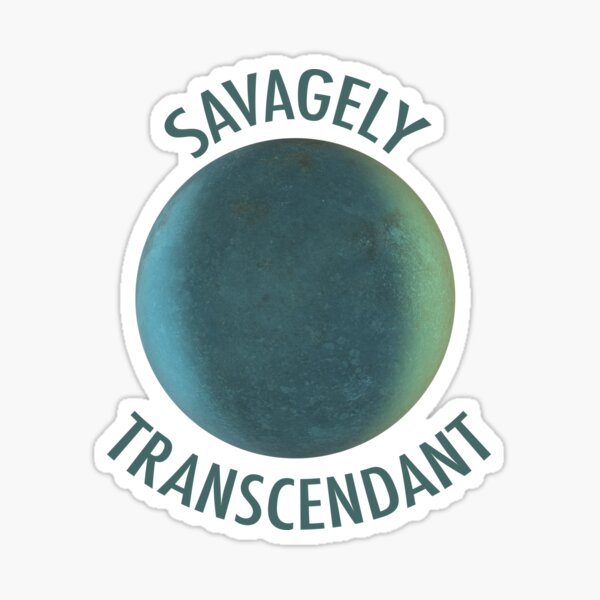 Item preview, Savagely Transcendant Planet designed and sold by Alitty.