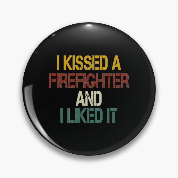 Item preview, I Kissed a Firefighter and I Liked It /Firefighter Gift /Fire Fighter / Firefighting  Fireman Apparel Gift Wife Girlfriend - Funny Firefighter Gift vintage style idea design designed and sold by Chamssou.