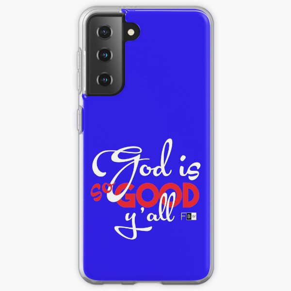 God is So Good Ya'll Samsung Galaxy Soft Case
