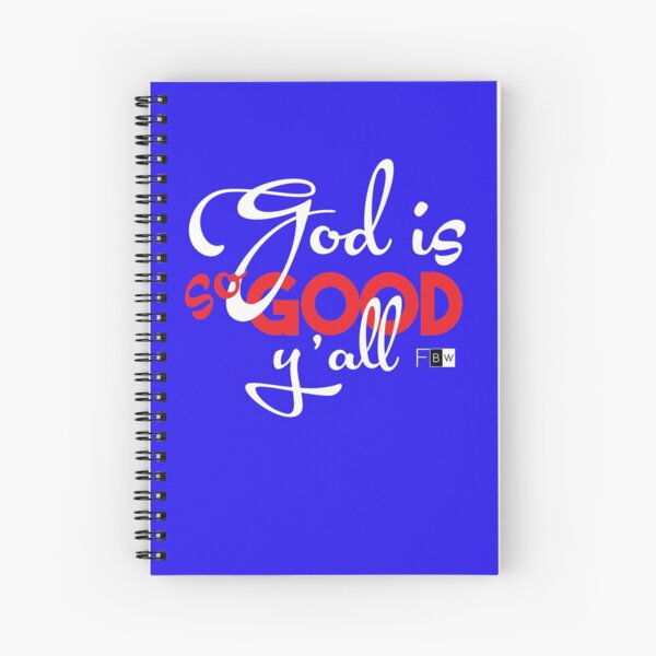 God is So Good Ya'll Spiral Notebook
