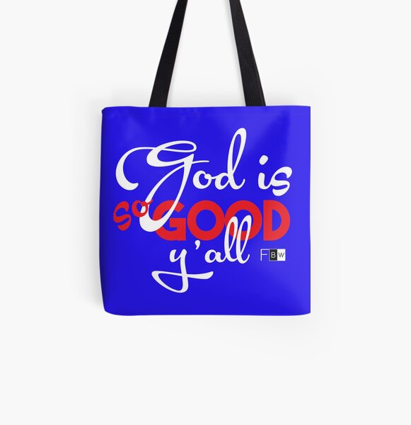 God is So Good Ya'll All Over Print Tote Bag