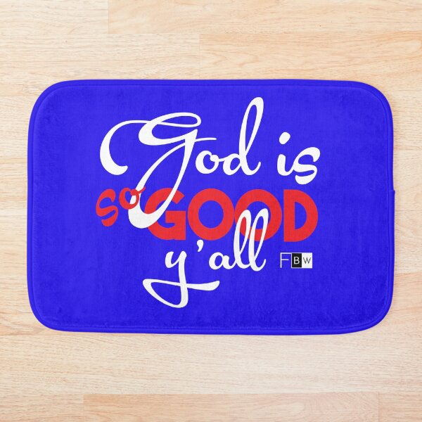 God is So Good Ya'll Bath Mat