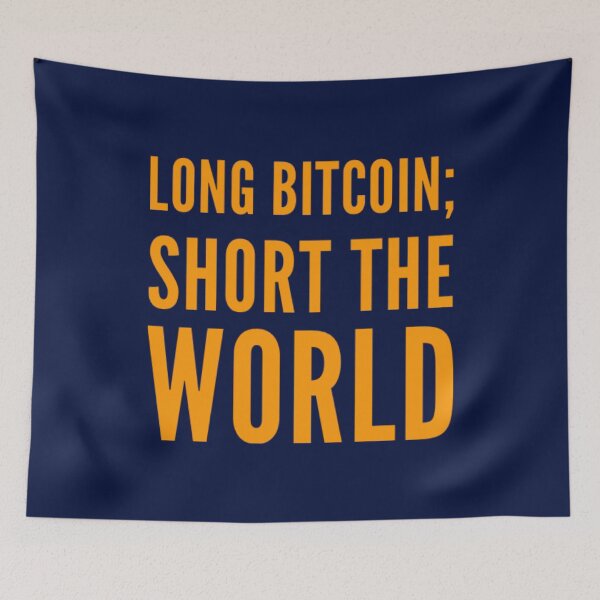 Item preview, Long Bitcoin Short the World designed and sold by Bouzdesigns.