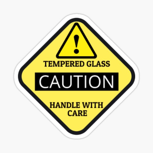 TEMPERED GLASS CAUTION STICKER Sticker