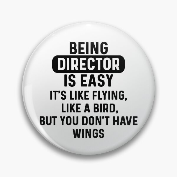 Item preview, Being director is easy. humorous quote designed and sold by bumperapparels.