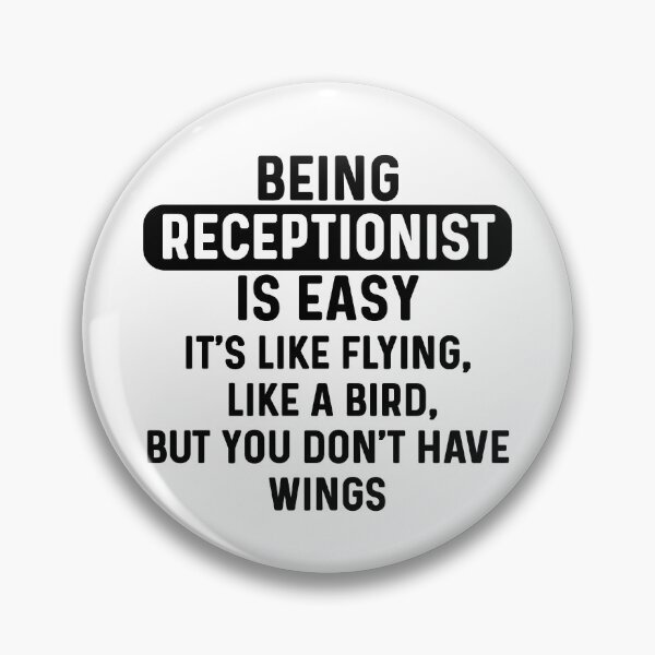 Item preview, Being receptionist is easy. humorous quote designed and sold by bumperapparels.