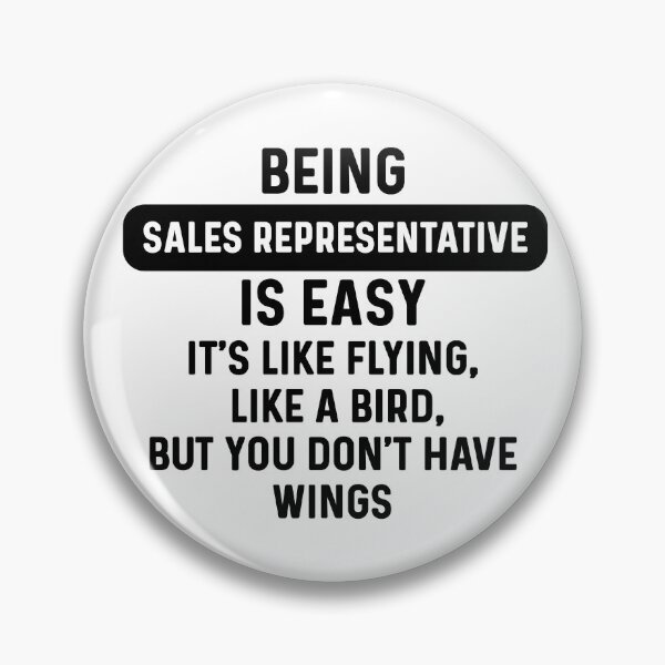 Item preview, Being sales representative is easy. humorous quote designed and sold by bumperapparels.