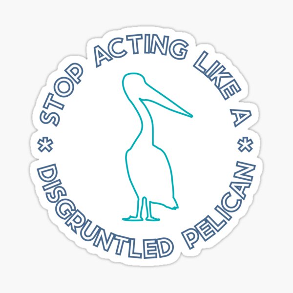 Disgruntled Pelican (Blue) Sticker