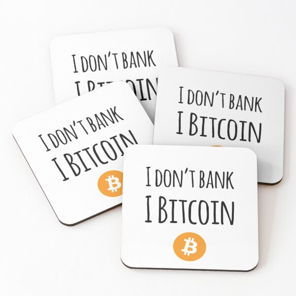 Item preview, I don't bank I Bitcoin designed and sold by Bouzdesigns.