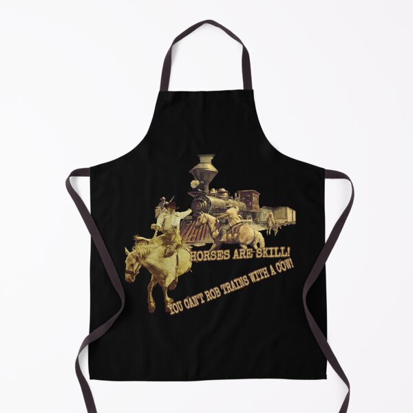 Item preview, Horses Are Skill! You Can't Rob Trains With A Cow! designed and sold by Blobsquatch.