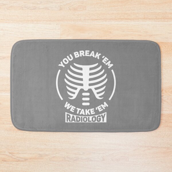 Item preview, You Break Em We Take Em - X-Ray Tech designed and sold by GriffsGraphix.