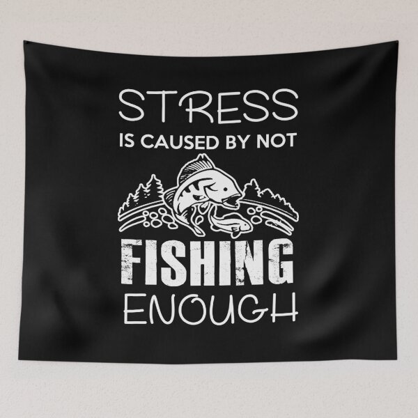 Item preview, Stress is caused by not fishing enough - Funny fishing lover Gift designed and sold by Teenation9.