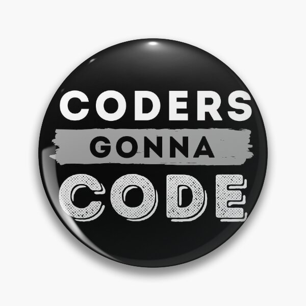 Item preview, Coders Gonna Code - Funny Quote designed and sold by m95sim.