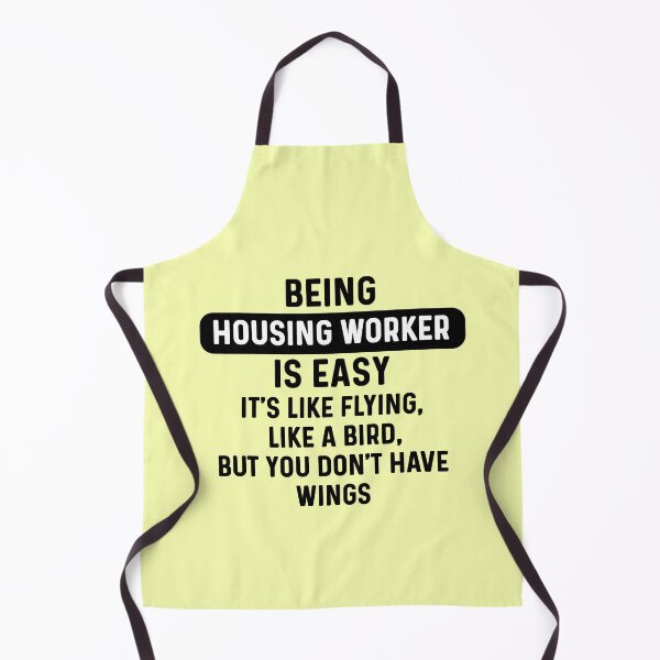 Item preview, Being housing worker is easy. humorous quote designed and sold by bumperapparels.