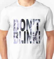 Weeping Angels - Don't Blink!! Unisex T-Shirt