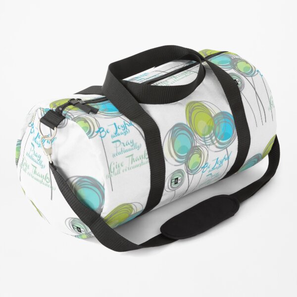 Be Joyuful Pray Continually Give Thanks in all Circumstances Duffle Bag